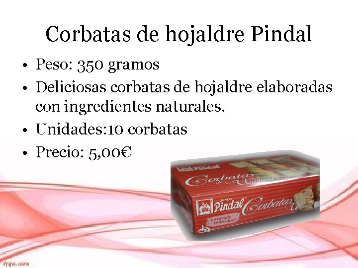 Corbatas de hojaldre Pindal • Peso: 350 gramos • Deliciosas corbatas de hojaldre elaboradas