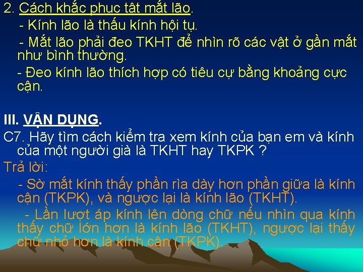 2. Cách khắc phục tật mắt lão. - Kính lão là thấu kính hội