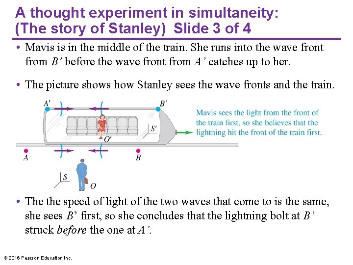 A thought experiment in simultaneity: (The story of Stanley) Slide 3 of 4 • A thought experiment in simultaneity: (The story of Stanley) Slide 3 of 4 •