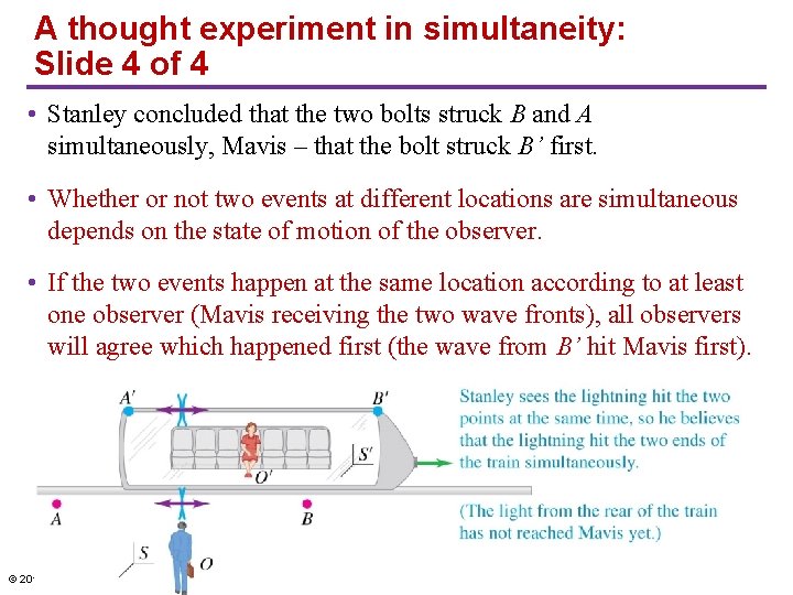 A thought experiment in simultaneity: Slide 4 of 4 • Stanley concluded that the A thought experiment in simultaneity: Slide 4 of 4 • Stanley concluded that the
