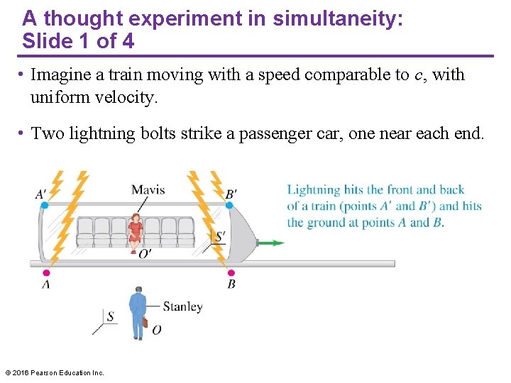 A thought experiment in simultaneity: Slide 1 of 4 • Imagine a train moving A thought experiment in simultaneity: Slide 1 of 4 • Imagine a train moving
