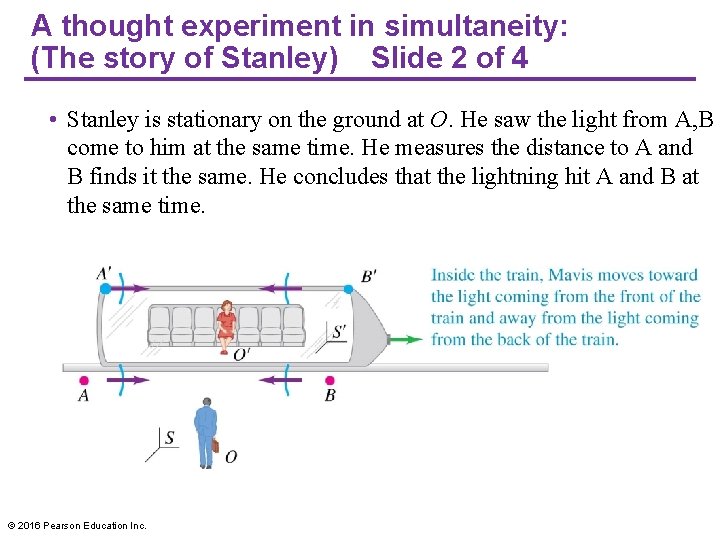 A thought experiment in simultaneity: (The story of Stanley) Slide 2 of 4 • A thought experiment in simultaneity: (The story of Stanley) Slide 2 of 4 •