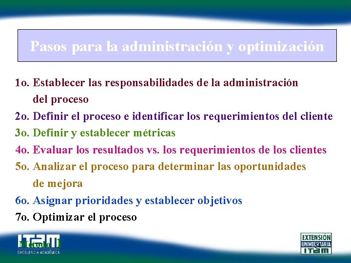 Pasos para la administración y optimización 1 o. Establecer las responsabilidades de la administración