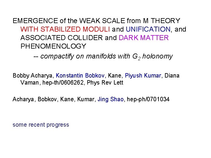 EMERGENCE of the WEAK SCALE from M THEORY WITH STABILIZED MODULI and UNIFICATION, and