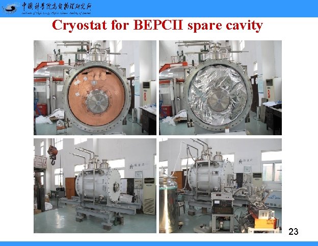 Cryostat for BEPCII spare cavity 23 Cryostat for BEPCII spare cavity 23