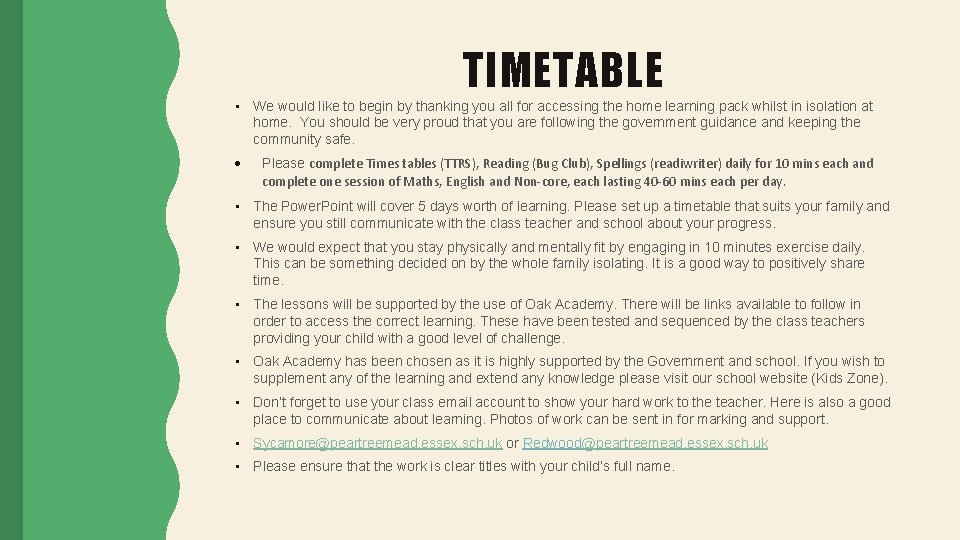 TIMETABLE • We would like to begin by thanking you all for accessing the