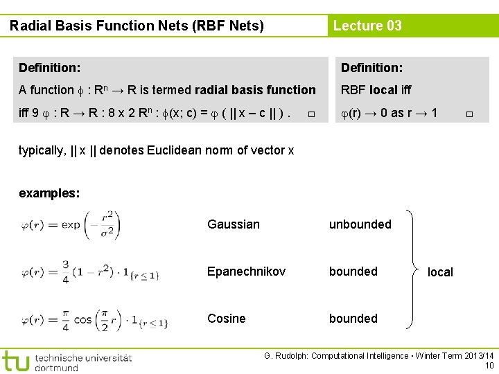 Radial Basis Function Nets (RBF Nets) Lecture 03 Definition: A function : Rn →