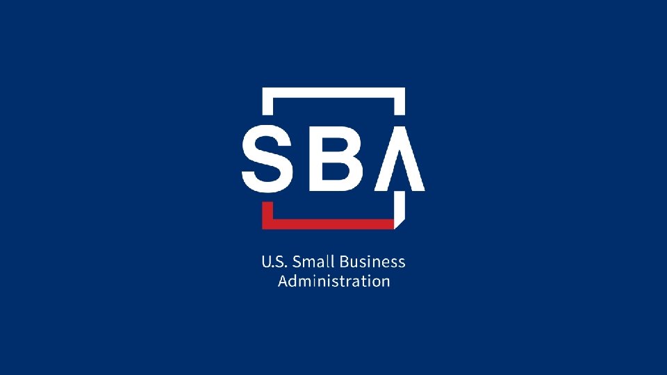 SBA: U. S. Small Business Administration 