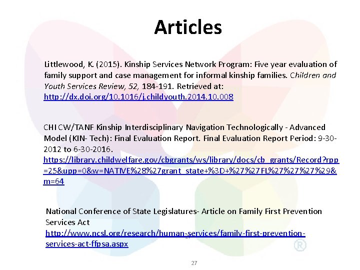 Articles Littlewood, K. (2015). Kinship Services Network Program: Five year evaluation of family support