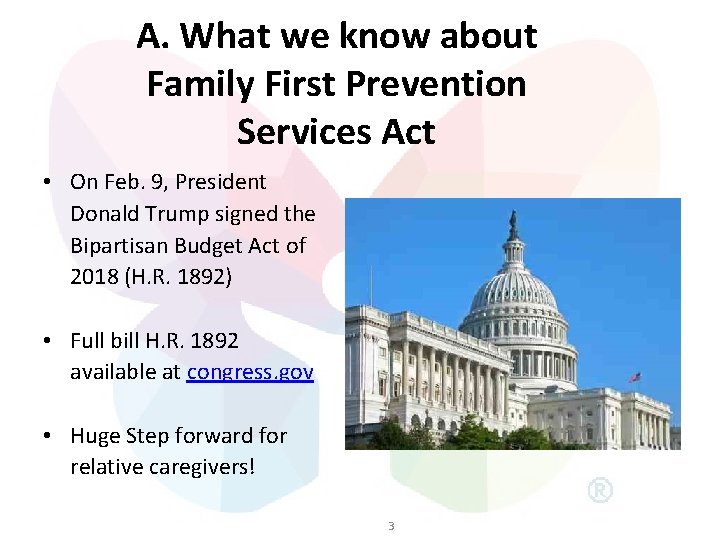 A. What we know about Family First Prevention Services Act • On Feb. 9,