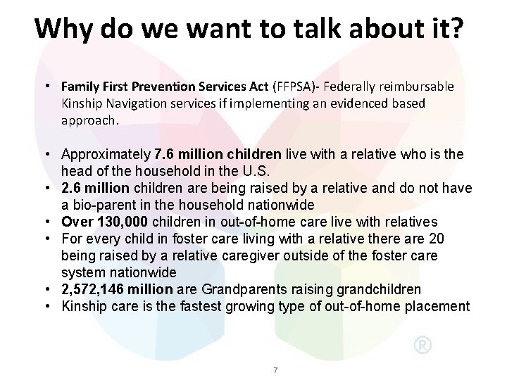 Why do we want to talk about it? • Family First Prevention Services Act