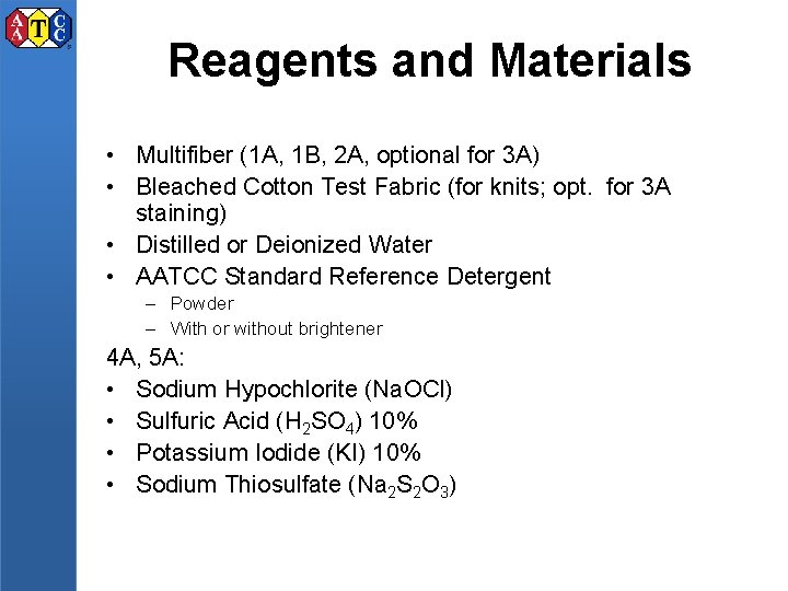 Reagents and Materials • Multifiber (1 A, 1 B, 2 A, optional for 3