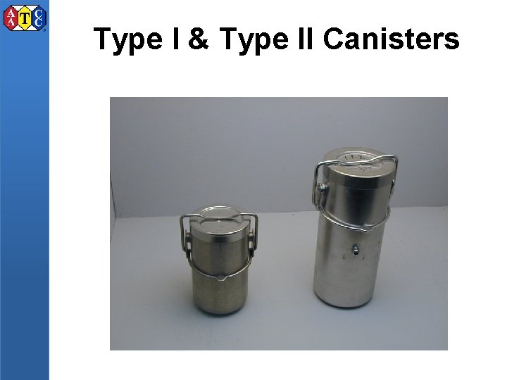 Type I & Type II Canisters 