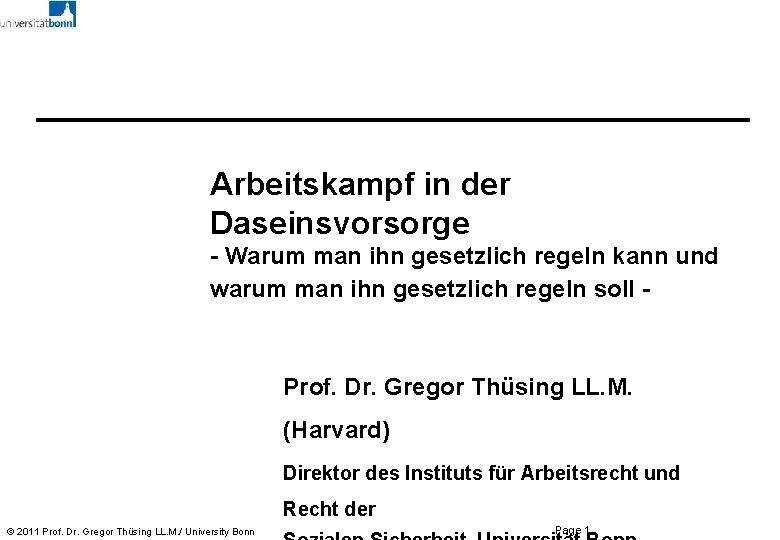 Arbeitskampf in der Daseinsvorsorge - Warum man ihn gesetzlich regeln kann und warum man