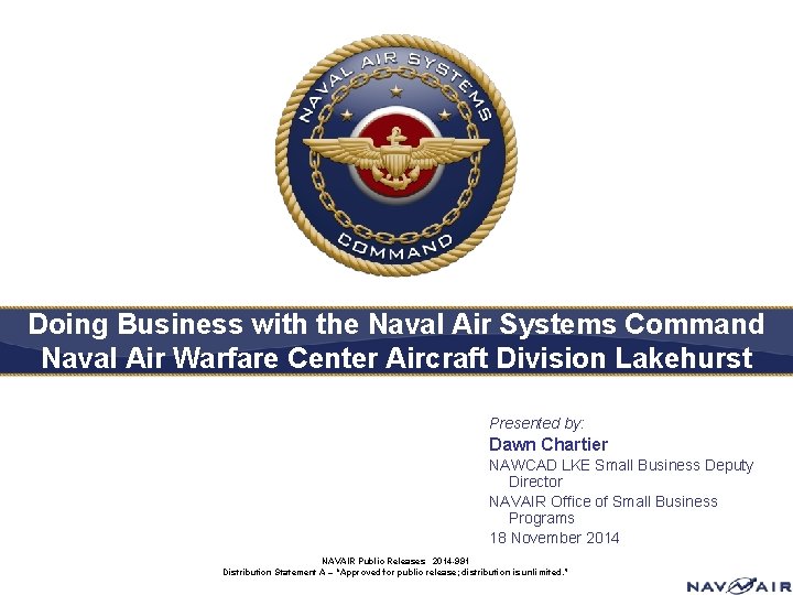 Doing Business with the Naval Air Systems Command Naval Air Warfare Center Aircraft Division