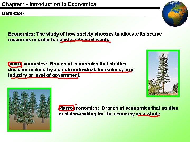 Chapter 1 - Introduction to Economics Definition Economics: The study of how society chooses