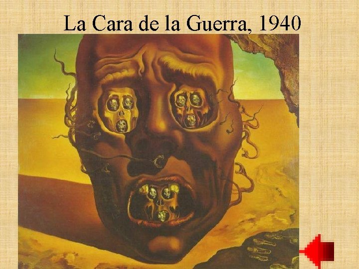 La Cara de la Guerra, 1940 