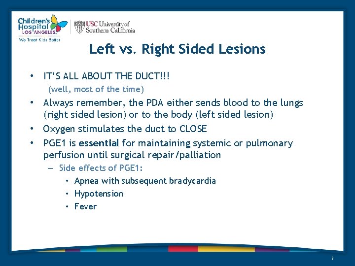 Left vs. Right Sided Lesions • IT’S ALL ABOUT THE DUCT!!! (well, most of