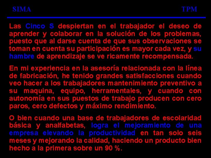 SIMA TPM Las Cinco S despiertan en el trabajador el deseo de aprender y