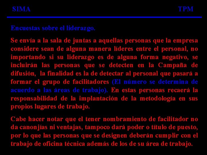 SIMA TPM Encuestas sobre el liderazgo. Se envía a la sala de juntas a