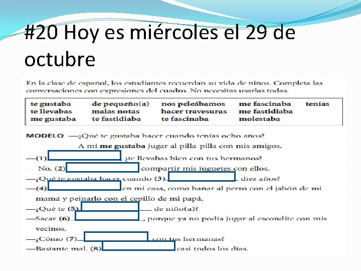 #20 Hoy es miércoles el 29 de octubre 