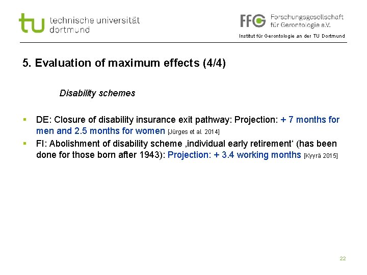 Institut für Gerontologie an der TU Dortmund 5. Evaluation of maximum effects (4/4) Disability