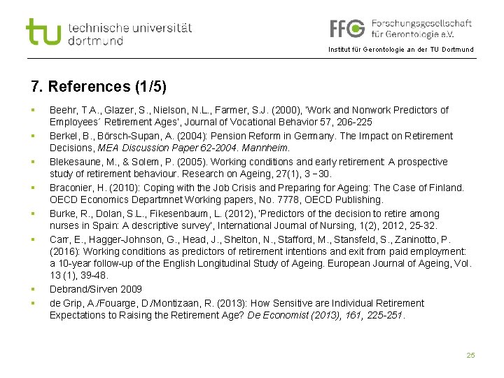 Institut für Gerontologie an der TU Dortmund 7. References (1/5) § § § §