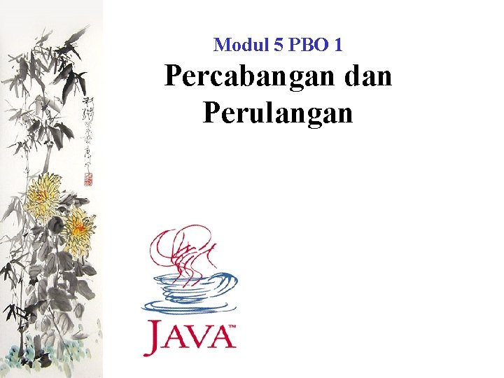 Modul 5 PBO 1 Percabangan dan Perulangan 