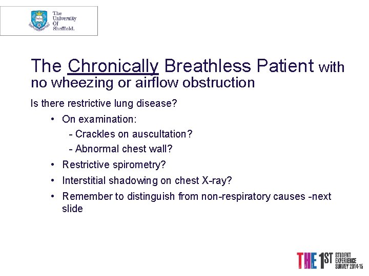 The Chronically Breathless Patient with no wheezing or airflow obstruction Is there restrictive lung