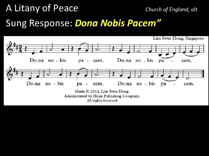 A Litany of Peace Church of England, alt. Sung Response: Dona Nobis Pacem” 