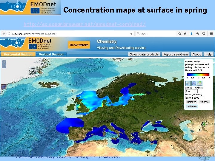 Concentration maps at surface in spring http: //ec. oceanbrowser. net/emodnet-combined/ EMODnet Chemistry 3 kick-off