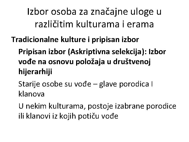 Izbor osoba za značajne uloge u različitim kulturama i erama Tradicionalne kulture i pripisan