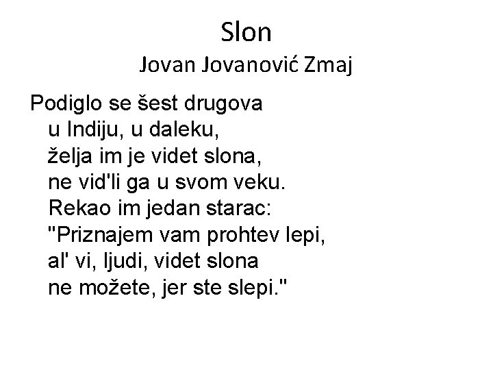 Slon Jovanović Zmaj Podiglo se šest drugova u Indiju, u daleku, želja im je