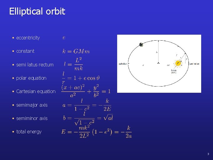 Elliptical orbit • eccentricity • constant • semi latus rectum • polar equation •