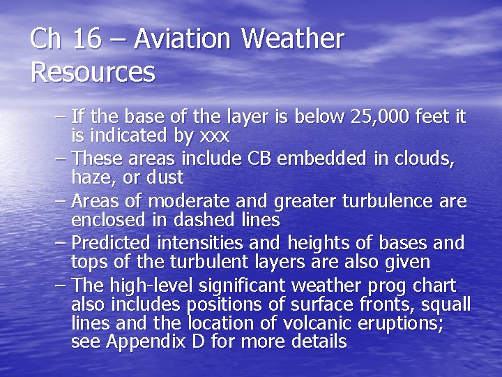 Ch 16 – Aviation Weather Resources – If the base of the layer is