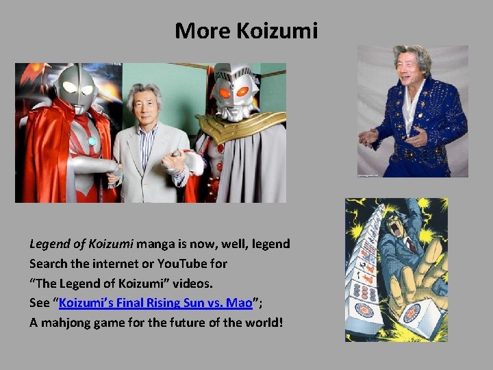 More Koizumi Legend of Koizumi manga is now, well, legend Search the internet or