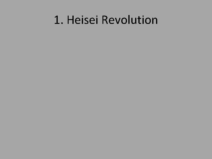 1. Heisei Revolution 