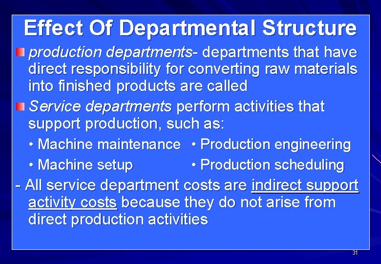 Effect Of Departmental Structure production departments- departments that have direct responsibility for converting raw