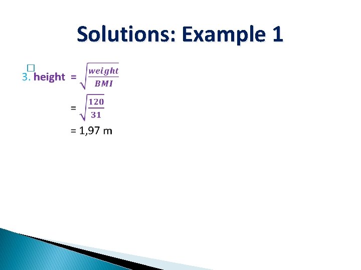 Solutions: Example 1 � 
