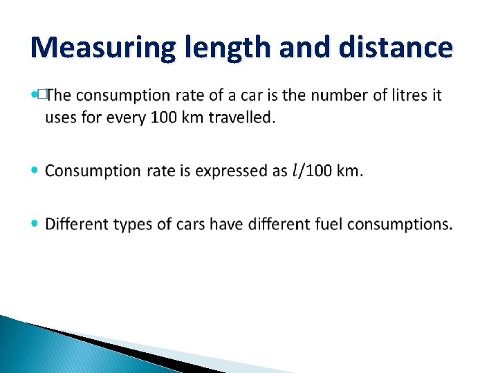 Measuring length and distance � 