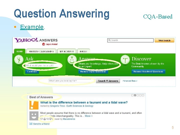 Question Answering CQA-Based § Example. 5 