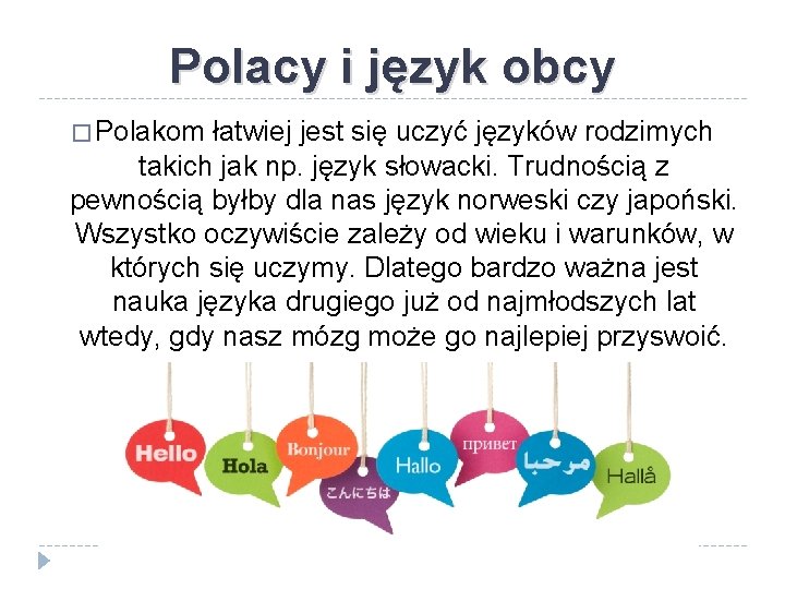 Polacy i język obcy � Polakom łatwiej jest się uczyć języków rodzimych takich jak