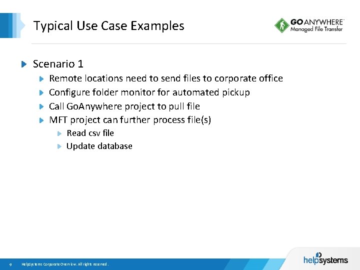 Typical Use Case Examples Scenario 1 Remote locations need to send files to corporate
