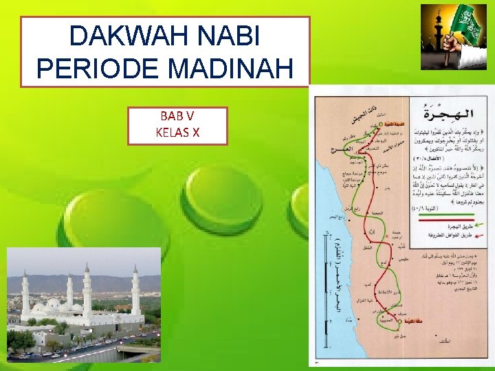 DAKWAH NABI PERIODE MADINAH BAB V KELAS X 