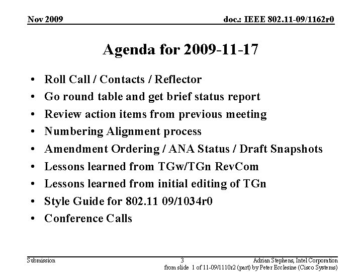 Nov 2009 doc. : IEEE 802. 11 -09/1162 r 0 Agenda for 2009 -11