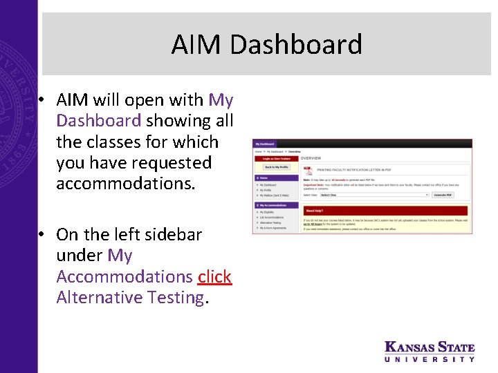 AIM Dashboard • AIM will open with My Dashboard showing all the classes for