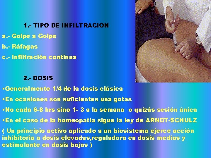 1. - TIPO DE INFILTRACION a. - Golpe a Golpe b. - Ráfagas c. 1. - TIPO DE INFILTRACION a. - Golpe a Golpe b. - Ráfagas c.