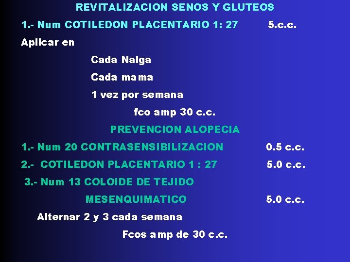 REVITALIZACION SENOS Y GLUTEOS 1. - Num COTILEDON PLACENTARIO 1: 27 5. c. c. REVITALIZACION SENOS Y GLUTEOS 1. - Num COTILEDON PLACENTARIO 1: 27 5. c. c.