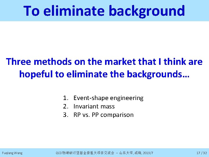 To eliminate background Three methods on the market that I think are hopeful to