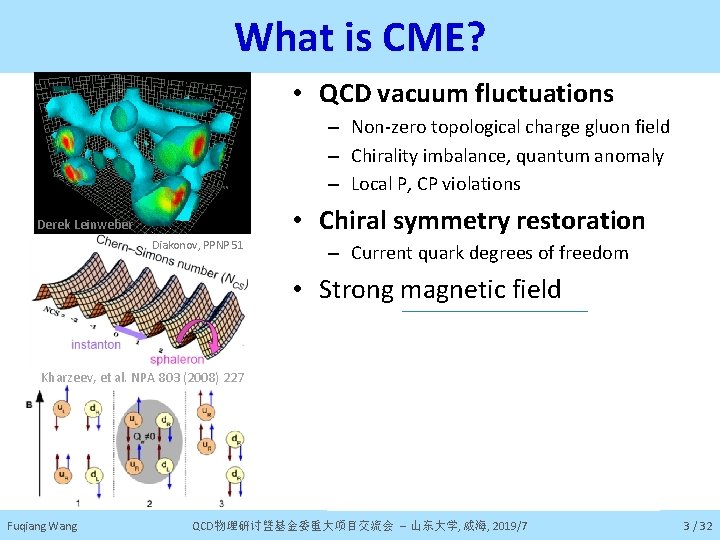 What is CME? • QCD vacuum fluctuations – Non-zero topological charge gluon field –